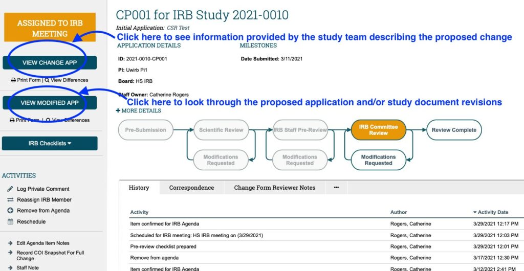 A screenshot of a change workspace within ARROW is displayed. Text with an arrow pointing at the circled "View Change App" button reads: "Click here to see information provided by the study team describing the proposed change."
Text with an arrow pointing at the circled "View Modified App" button reads: "Click here to look through the proposed application and/or study document revisions."